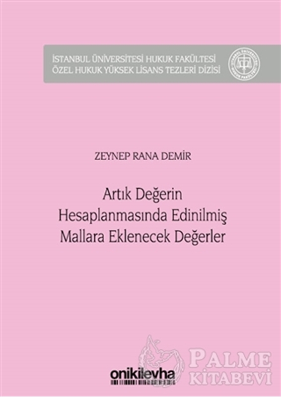resm Artık Değerin Hesaplanmasında Edinilmiş Mallara Eklenecek Değerler