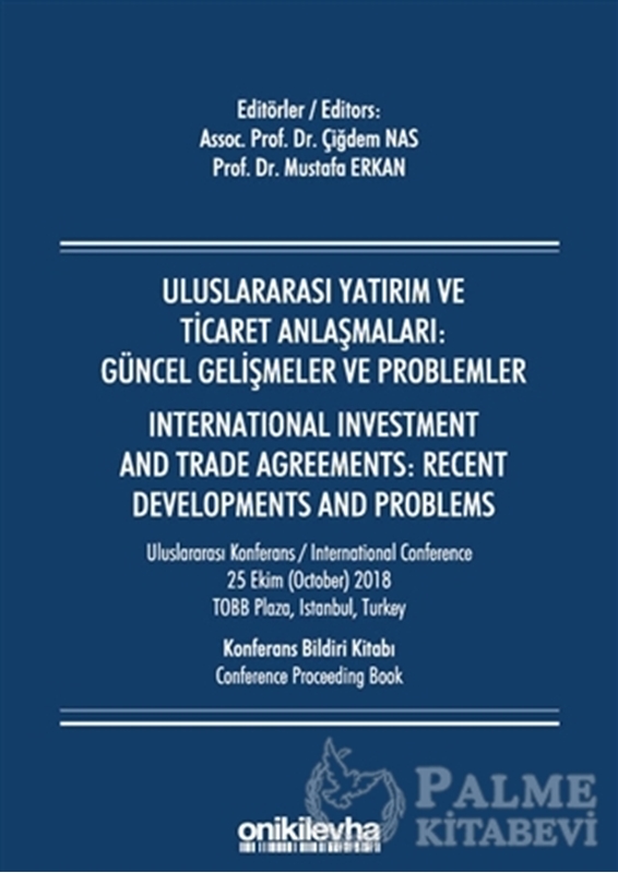 resm Uluslararası Yatırım ve Ticaret Anlaşmaları: Güncel Gelişmeler ve Problemler