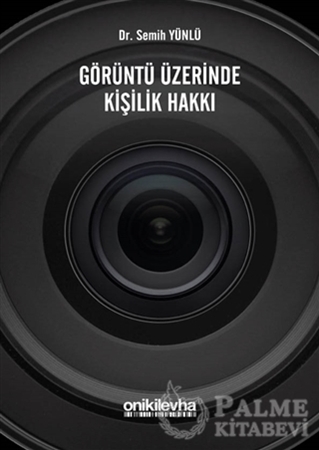 Resim Görüntü Üzerinde Kişilik Hakkı