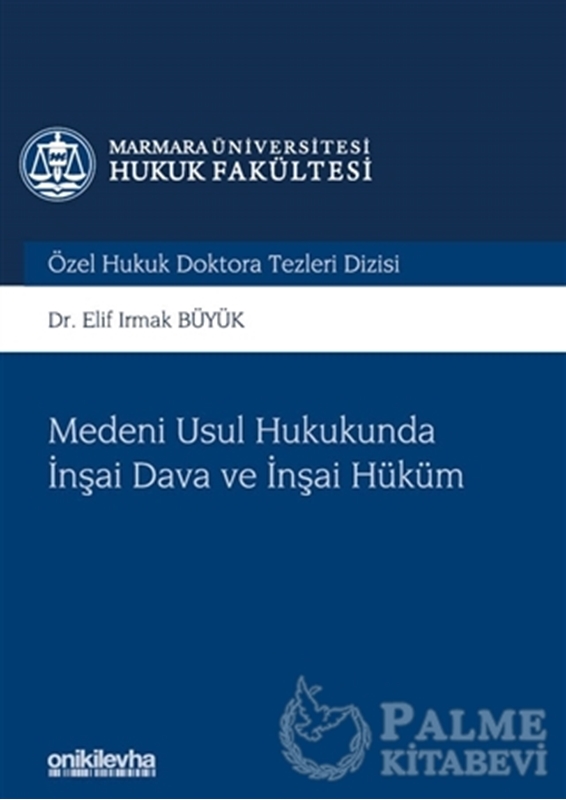 resm Medeni Usul Hukukunda İnşai Dava ve İnşai Hüküm