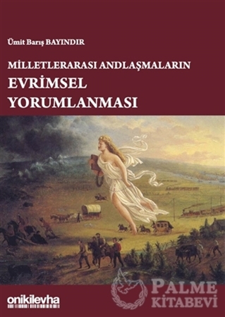 Resim Milletlerarası Andlaşmaların Evrimsel Yorumlanması