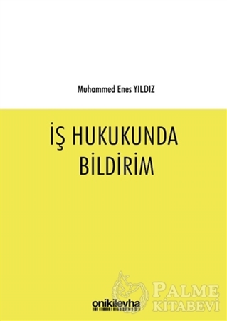 Resim İş Hukukunda Bildirim