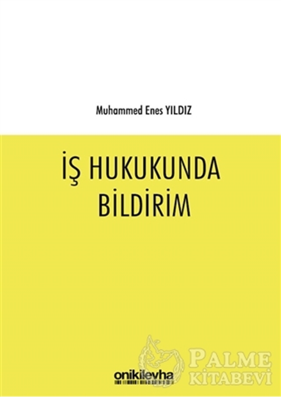 resm İş Hukukunda Bildirim