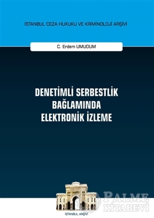 Resim Denetimli Serbestlik Bağlamında Elektronik İzleme