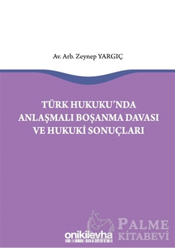 resm Türk Hukukunda Anlaşmalı Boşanma Davası ve Hukuki Sonuçları