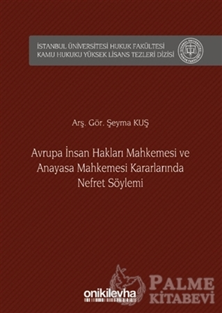 Resim Avrupa İnsan Hakları Mahkemesi ve Anayasa Mahkemesi Kararlarında Nefret Söylemi