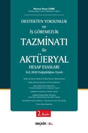 Resim Destekten Yoksunluk ve İş Göremezlik Tazminatı ile Aktüeryal Hesap Esasları