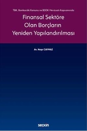 Resim Finansal Sektöre Olan Borçların Yeniden Yapılandırılması