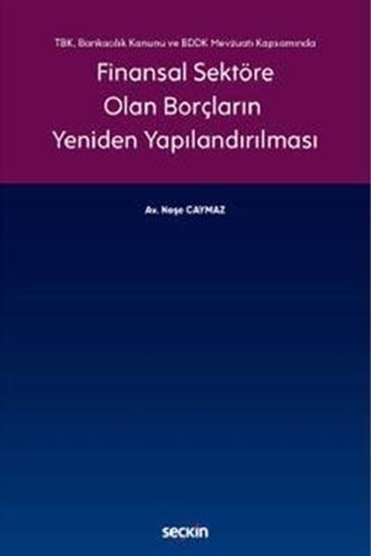 resm Finansal Sektöre Olan Borçların Yeniden Yapılandırılması