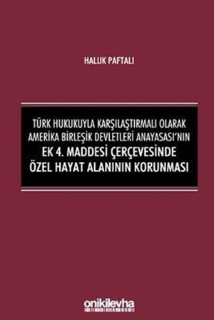 Resim Ek 4. Maddesi Çerçevesinde Özel Hayat Alanının Korunması