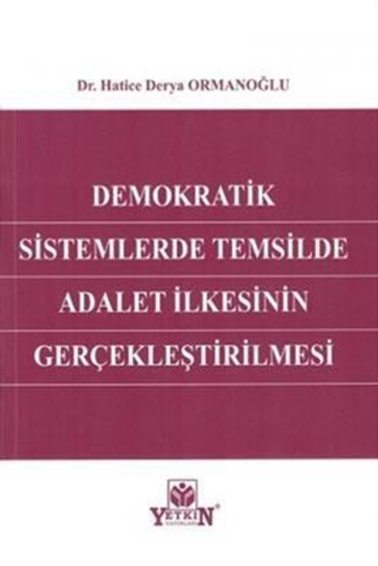 resm Demokratik Sistemlerde Temsilde Adalet İlkesinin Gerçekleştirilmesi