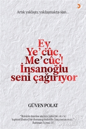 Resim Ey Ye’cuc, Me’cuc! İnsanoğlu Seni Çağırıyor