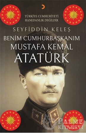 Resim Benim Cumhurbaşkanım Mustafa Kemal Atatürk