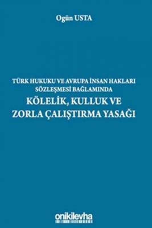 resm Kölelik, Kulluk ve Zorla Çalıştırma Yasağı