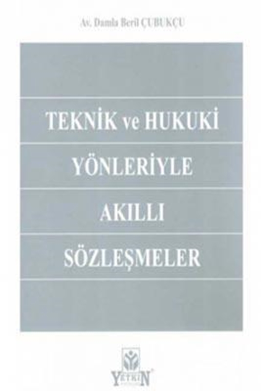 resm Teknik ve Hukuki Yönleriyle Akıllı Sözleşmeler