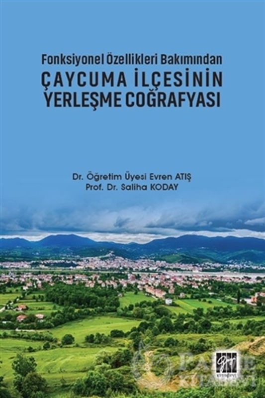 resm Fonksiyonel Özellikleri Bakımından Çaycuma İlçesinin Yerleşme Coğrafyası