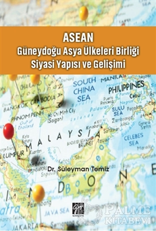 resm ASEAN - Güneydoğu Asya Ülkeleri Birliği Siyasi Yapısı ve Gelişimi