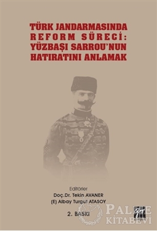 Resim Türk Jandarmasında Reform Süreci: Yüzbaşı Sarrou'nun Hatıratını Anlamak