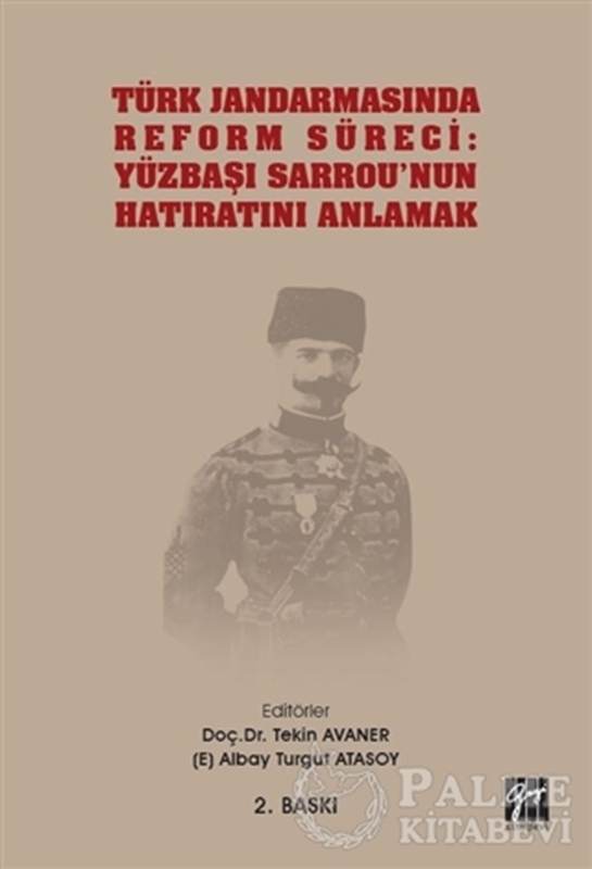 resm Türk Jandarmasında Reform Süreci: Yüzbaşı Sarrou'nun Hatıratını Anlamak