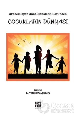 Resim Akademisyen Anne-Babaların Gözünden Çocukların Dünyası