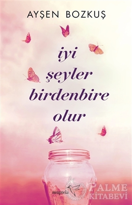resm İyi Şeyler Birdenbire Olur