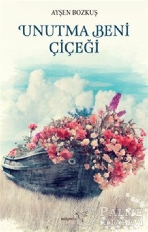 resm Unutma Beni Çiçeği