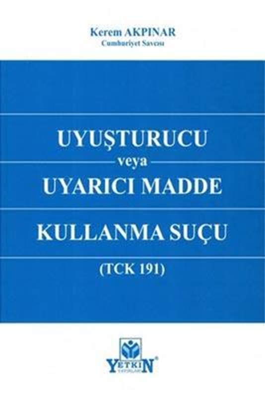 resm Uyuşturucu veya Uyarıcı Madde Kullanma Suçu
