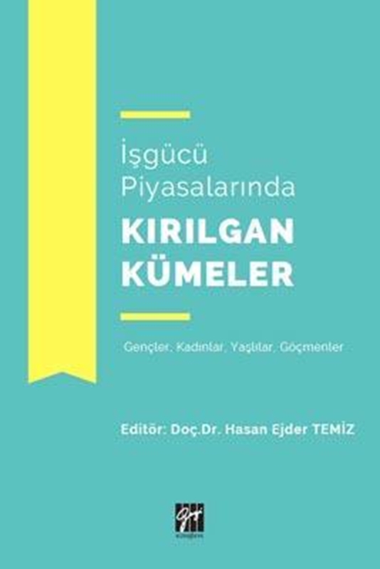 resm İşgücü Piyasalarında Kırılgan Kümeler