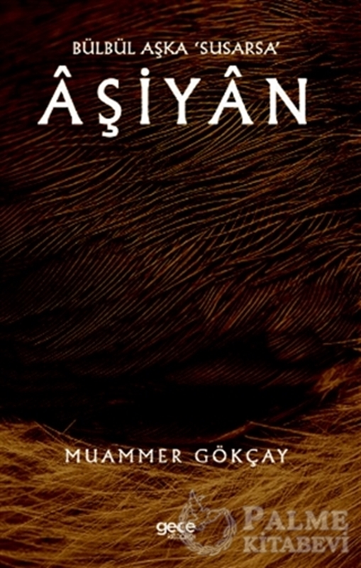 resm Bülbül Aşka ‘Susarsa’ Aşiyan