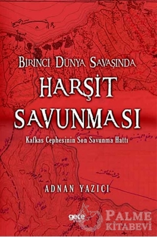 resm Birinci Dünya Savaşında Harşit Savunması