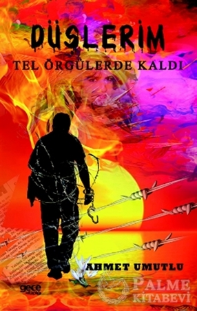 Resim Düşlerim  Tel Örgülerde Kaldı