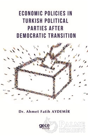 Resim Economic Policies in Turkish Political Parties After Democratic Transition