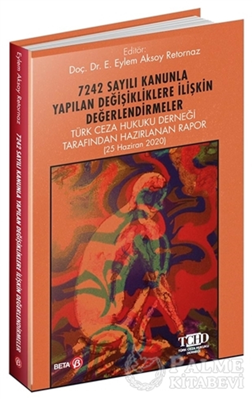 resm 7242 Sayılı Kanunla Yapılan Değişikliklere İlişkin Değerlendirmeler