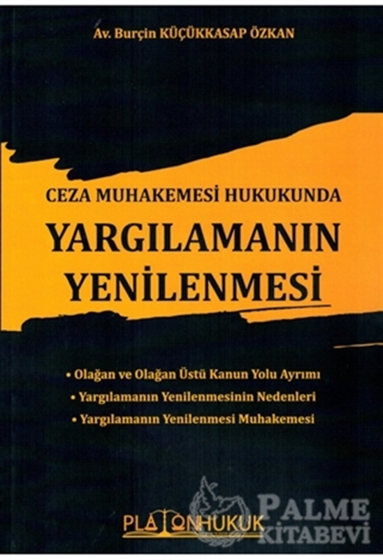 resm Ceza Muhakemesi Hukukunda Yargılamanın Yenilenmesi