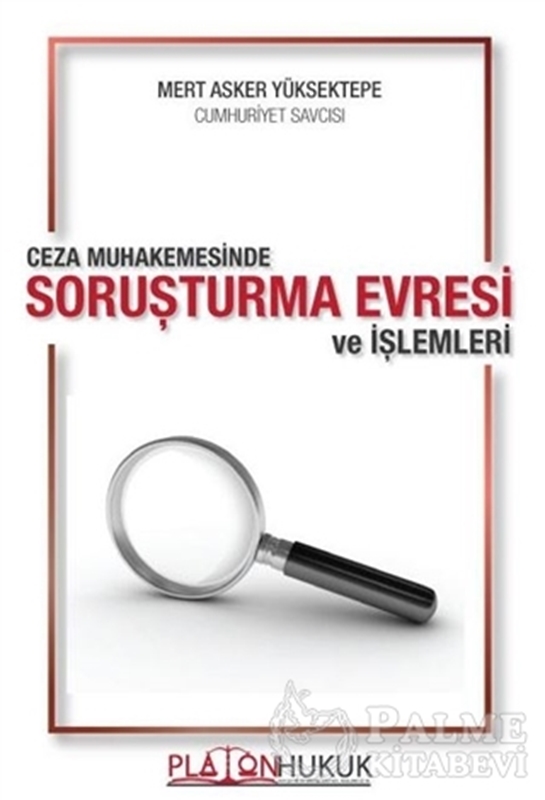 resm Ceza Muhakemesinde Soruşturma Evresi ve İşlemleri