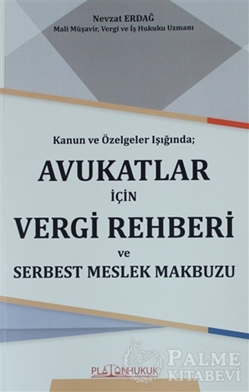resm Kanun ve Özelgeler Işığında Avukatlar İçin Vergi Rehberi ve Serbest Meslek Makbuzu