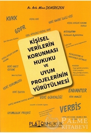 Resim Kişisel Verilerin Korunması Hukuku ve Uyum Projelerinin Yürütülmesi