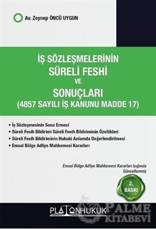 Resim İş Sözleşmelerinin Süreli Feshi ve Sonuçları (4857 Sayılı İş kanunu Madde 17)