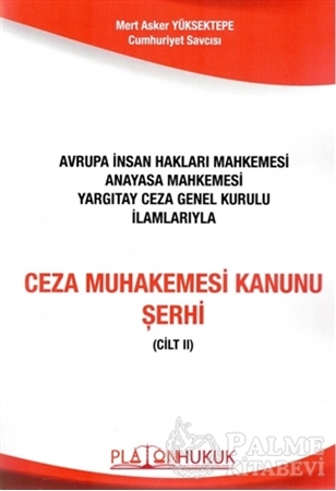 Resim Avrupa İnsan Hakları Mahkemesi Anayasa Mahkemesi Yargıtay Ceza Genel Kurulu İlamlarıyla Ceza Muhakemesi Kanunu Şerhi (2 Cilt Takım)