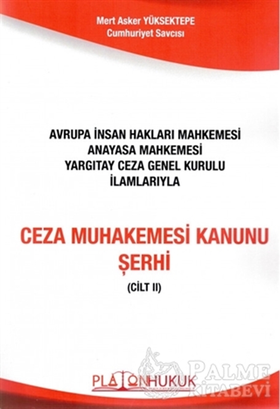 resm Avrupa İnsan Hakları Mahkemesi Anayasa Mahkemesi Yargıtay Ceza Genel Kurulu İlamlarıyla Ceza Muhakemesi Kanunu Şerhi (2 Cilt Takım)