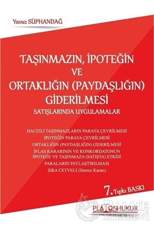 Resim Taşınmazın, İpoteğin ve Ortaklığın (Paydaşlığın) Giderilmesi Satışlarında Uygulamalar