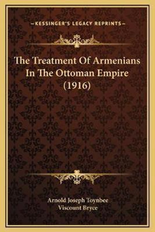 resm The Treatment Of Armenians In The Ottoman Empire (1916)