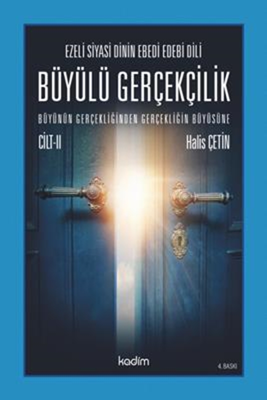 resm Ezeli Siyasi Dinin Ebedi Edebi Dili - Büyülü Gerçekçilik (Cilt 2)