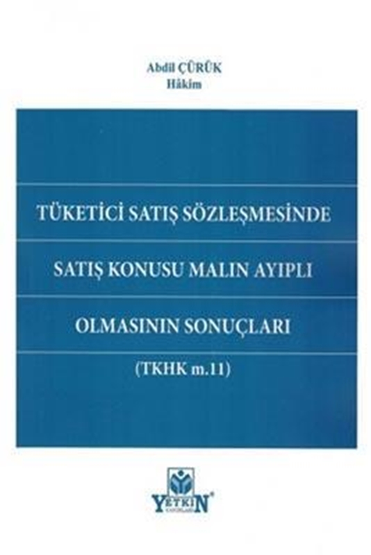 resm Tüketici Satış Sözleşmesinde Satış Konusu Malın Ayıplı Olmasının Sonuçları