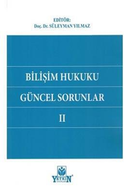 resm Bilişim Hukuku Güncel Sorunlar II