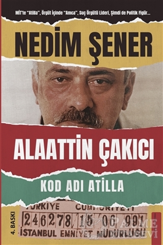 resm Kod Adı Atilla - Alaattin Çakıcı