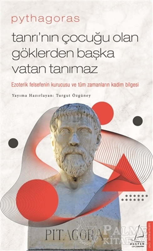 resm Pythagoras-Tanrı’nın Çocuğu Olan Göklerden Başka Vatan Tanımaz