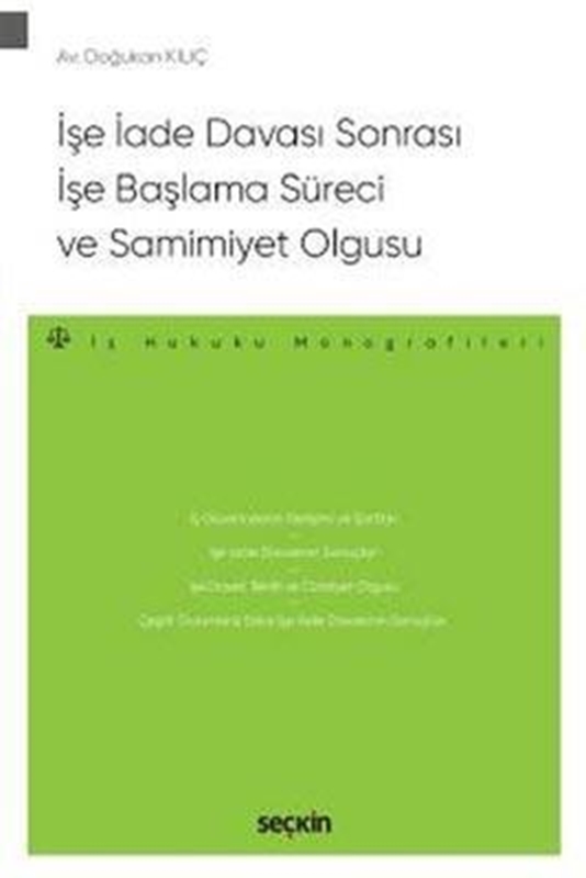 resm İşe İade Davası Sonrası İşe Başlama Süreci ve Samimiyet Olgusu