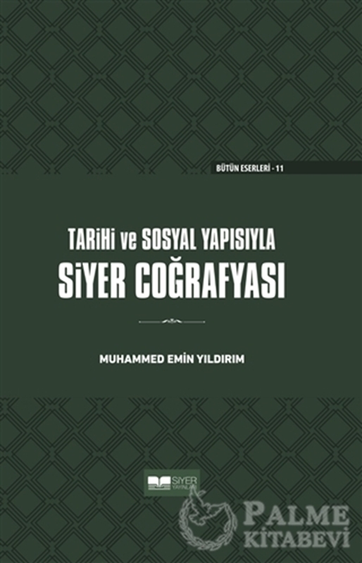 resm Tarihi ve Sosyal Yapısıyla Siyer Coğrafyası (Ciltli)