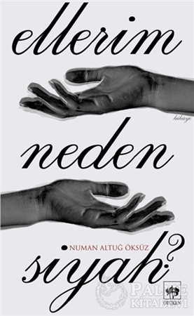 Resim Ellerim Neden Siyah?